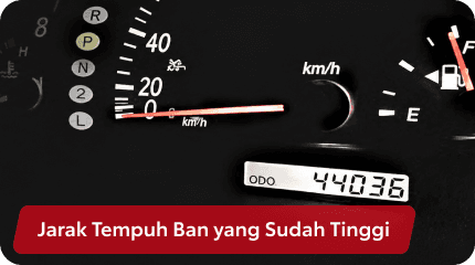 Jarak Tempuh Ban yang Sudah Tinggi